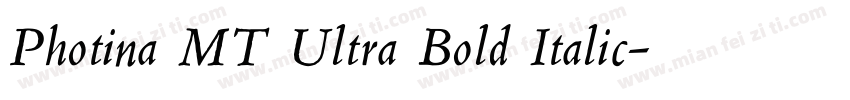 Photina MT Ultra Bold Italic字体转换